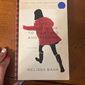 The Girls Guide to Hunting and Fishing